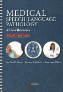 Medical Speechlanguage Pathology A Desk Reference 4th Edition Lee Ann C Golper