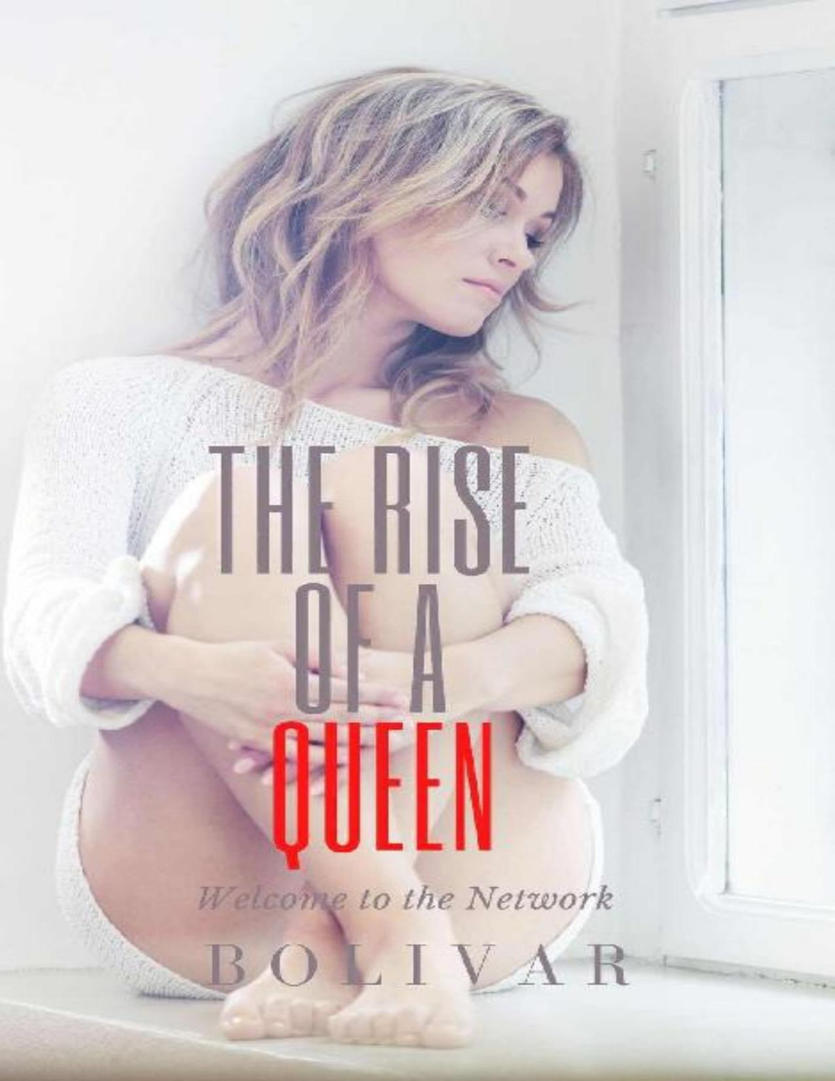 The Rise Of A Queen A Billionaire Mafia Military Romance In The Network Series Book 4 Bolivar Nakhasenh