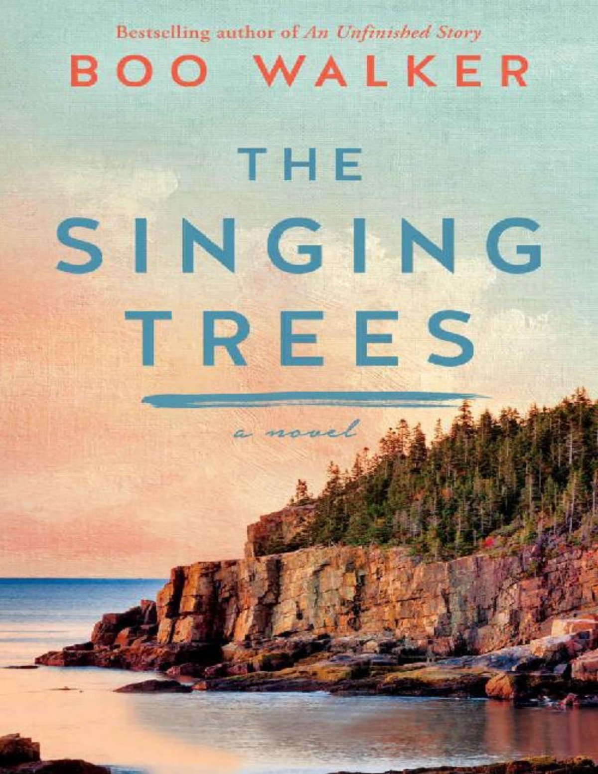 The Singing Trees A Novel Boo Walker