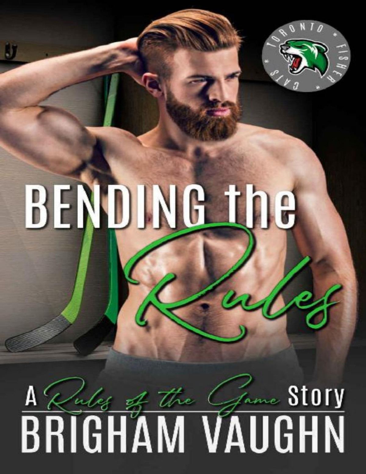 Bending The Rules A Second Chance Mm Hockey Romance Rules Of The Game Toronto Fisher Cats Book 1 Brigham Vaughn