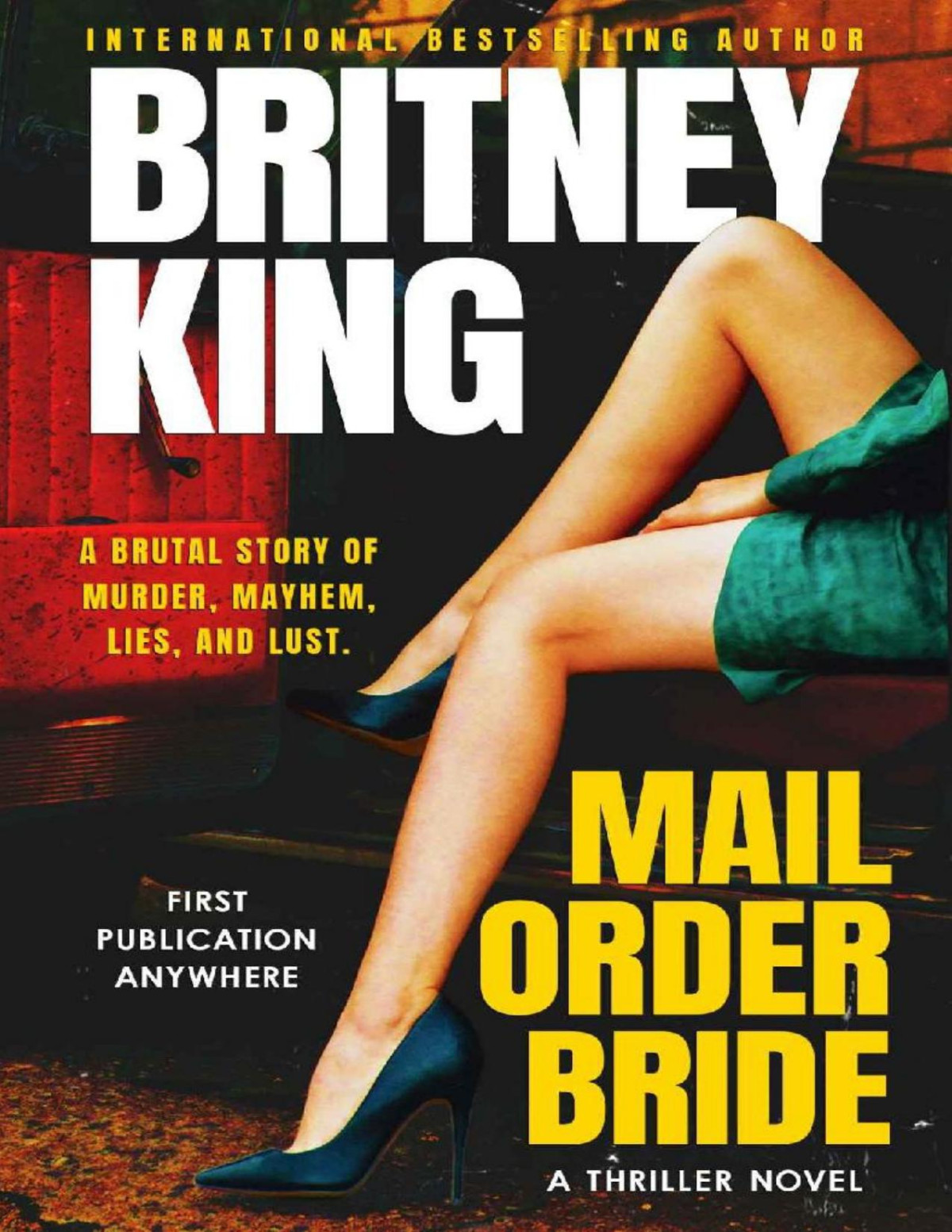 Mail Order Bride A Psychological Thriller Britney King