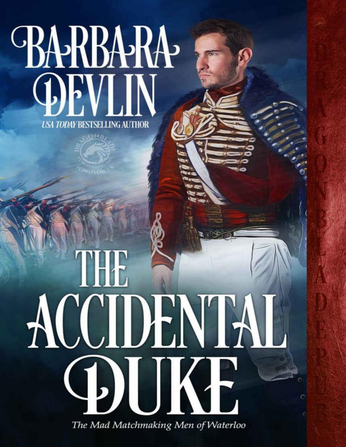 The Accidental Duke The Mad Matchmaking Men Of Waterloo Book 1 Devlin