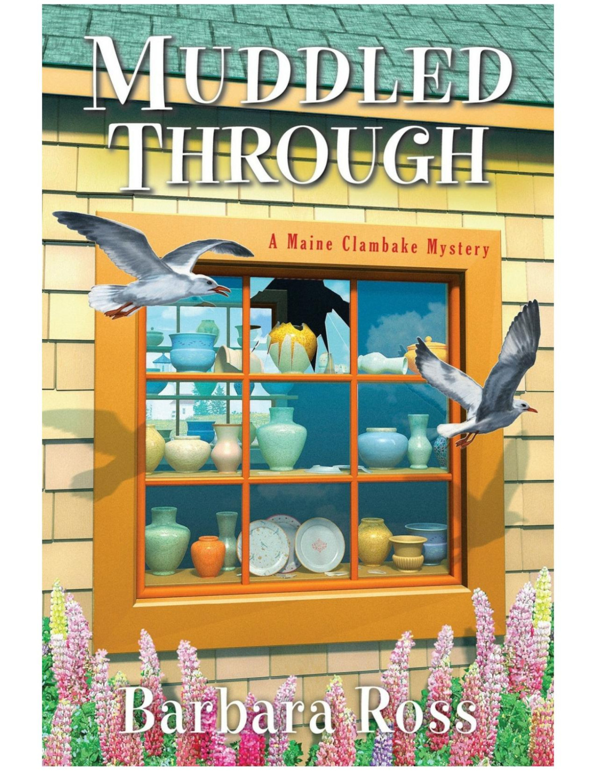 Muddled Through Barbara Ross