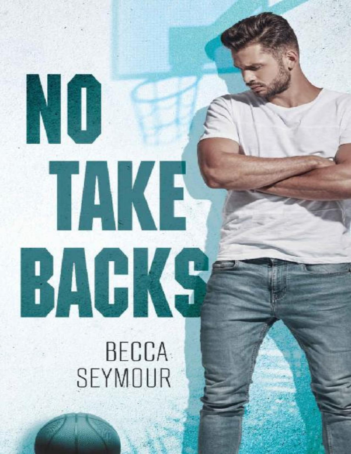 No Take Backs An Mm Friendstolovers Romance Zone Defense Book 1 Becca Seymour