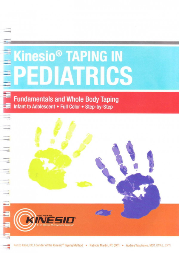Kinesiotaping In Pediatrics Fundamentals And Whole Body Taping 1st Kenzo Kase