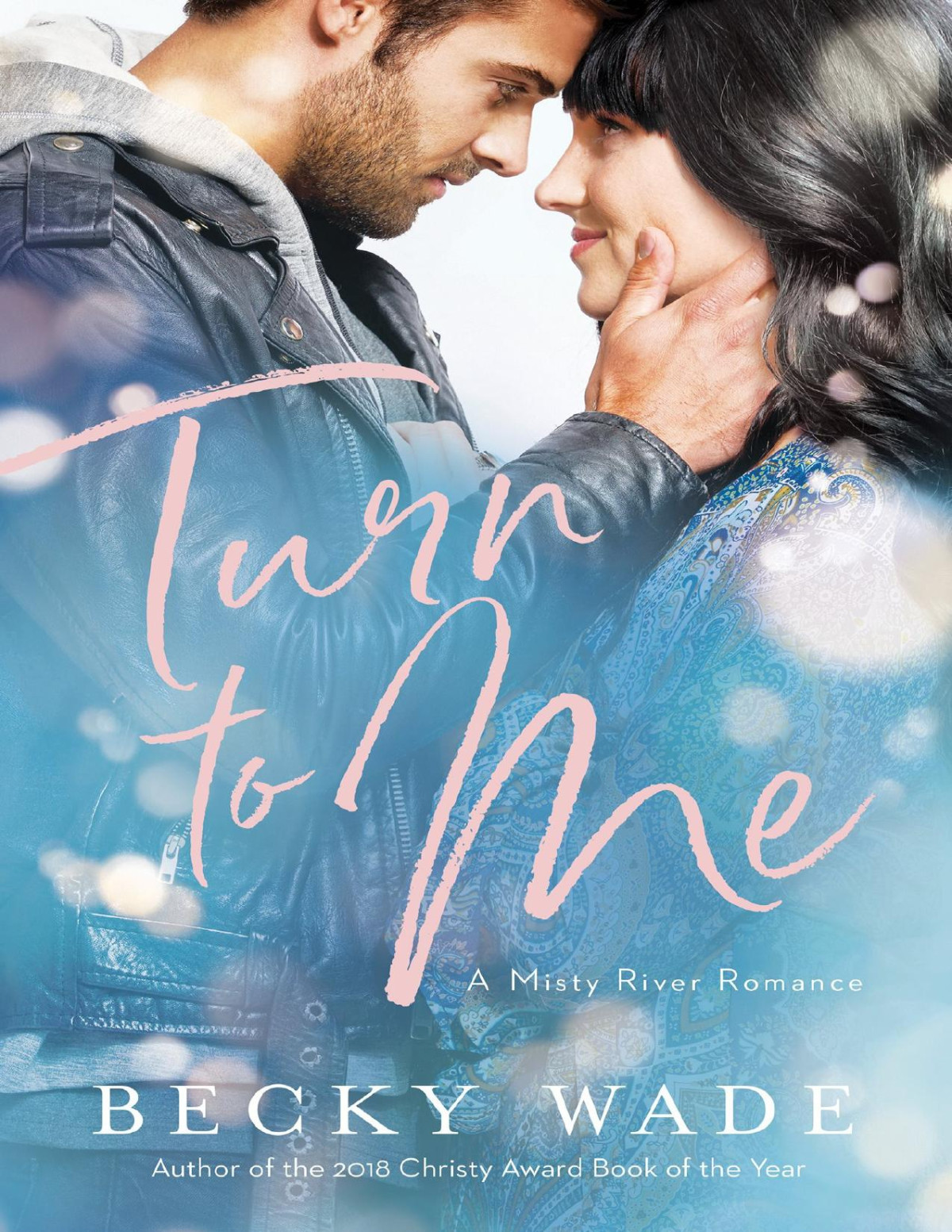 Turn To Me Becky Wade