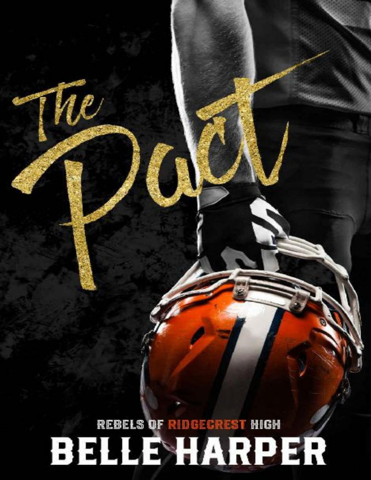 The Pact Rebels Of Ridgecrest High Belle Harper