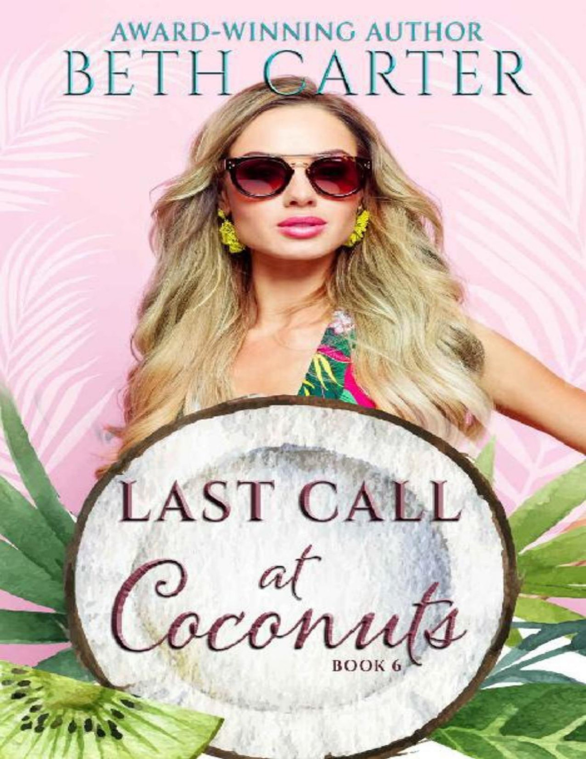Last Call At Coconuts Beth Carter