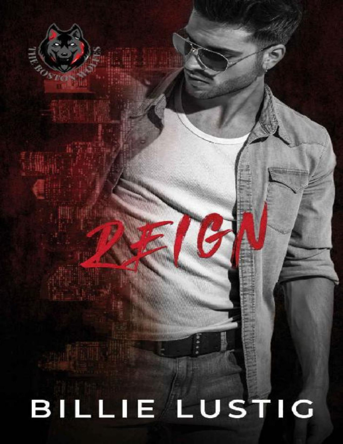 Reign A Boston Mafia Romance The Boston Wolfes Billie Lustig