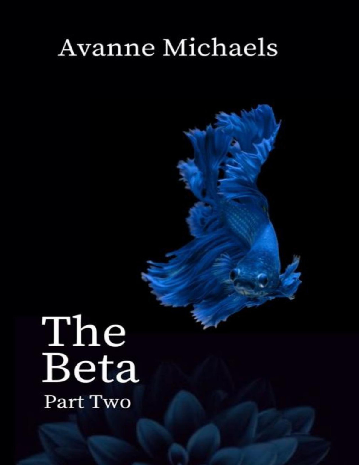 The Beta Part Two Avanne Michaels