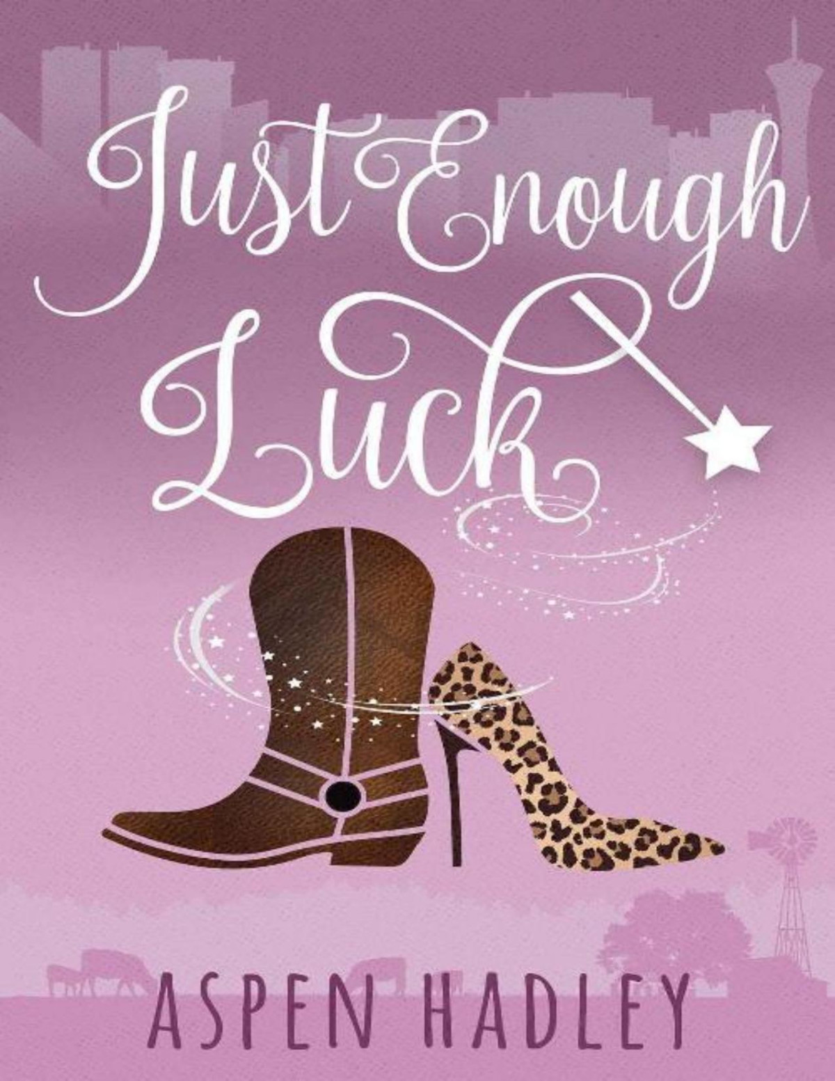 Just Enough Luck Aspen Hadley