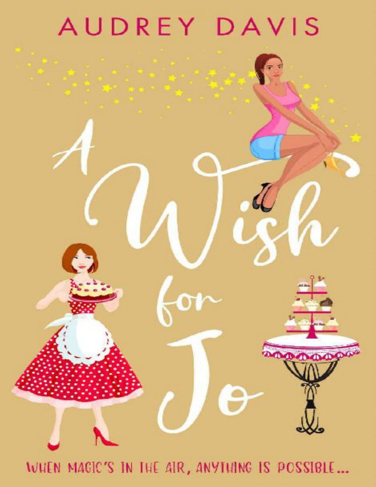 A Wish For Jo A Fabulous Feelgood Romantic Comedy With A Hint Of Magic Audrey Davis