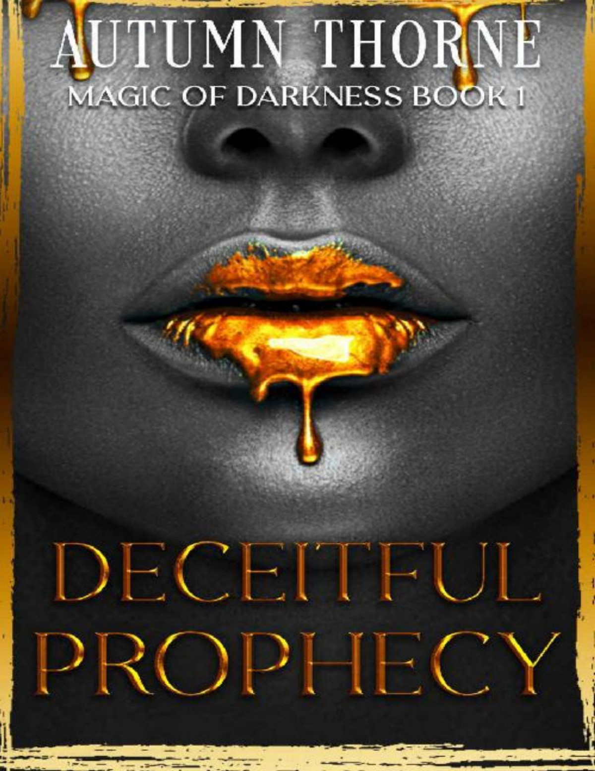 Deceitful Prophecy Magic Of Darkness Book 1 Autumn Thorne