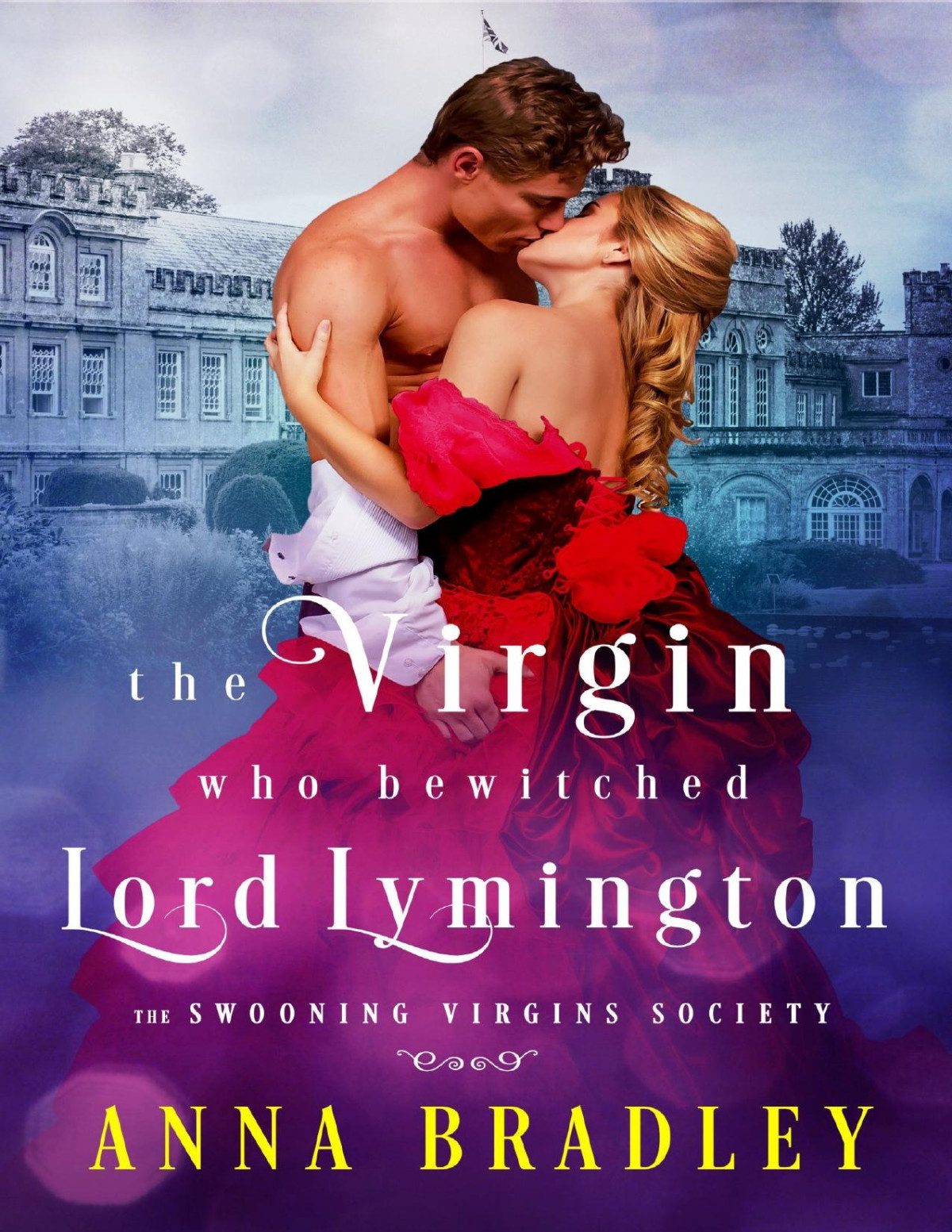 The Virgin Who Bewitched Lord Lymington Anna Bradley