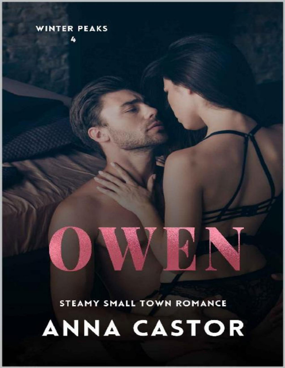 Owen Small Town Second Chance Romance Winter Peaks Book 4 Anna Castor
