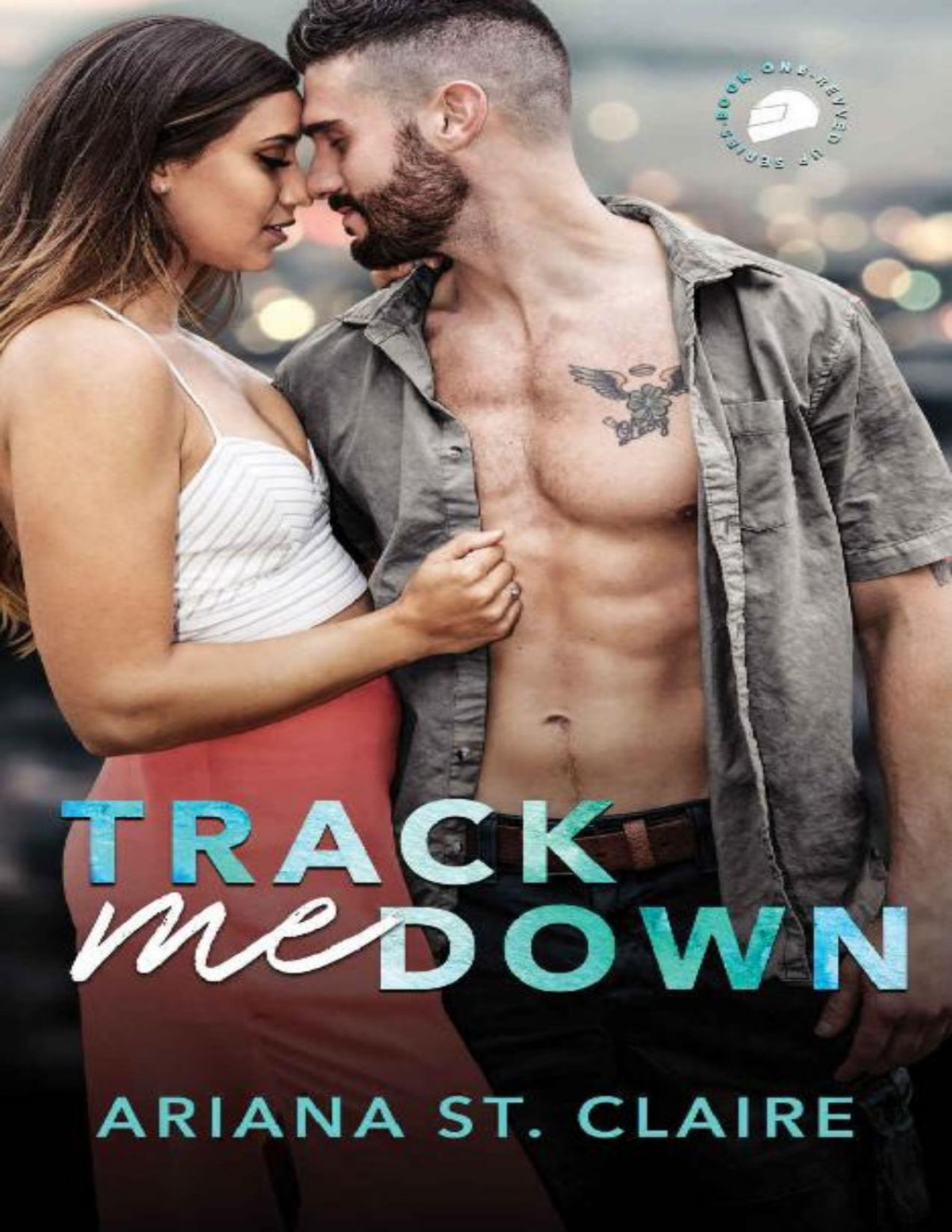 Track Me Down Revved Up Book 1 Ariana St Claire