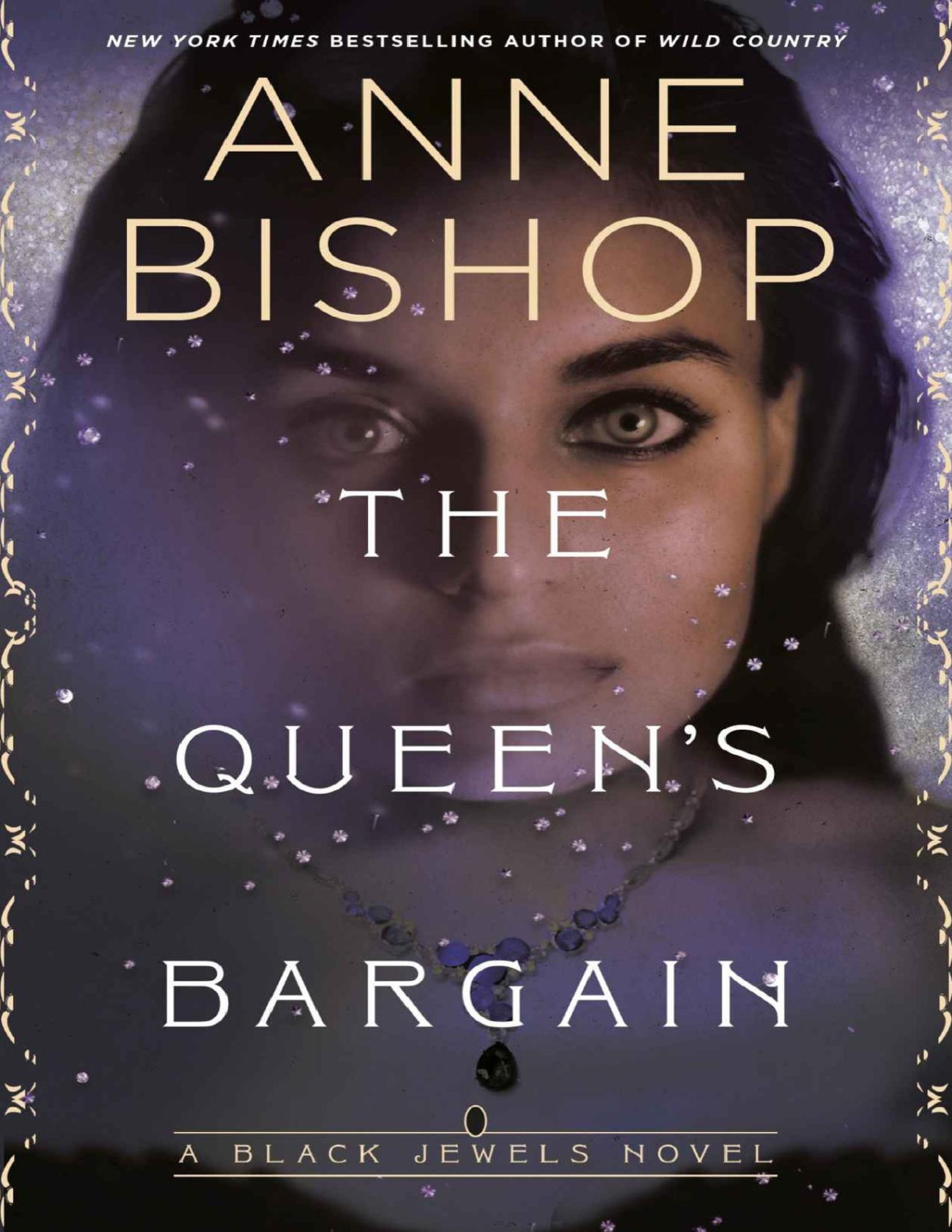The Queens Bargain The Black Jewels 10 44th Edition Anne Bishop