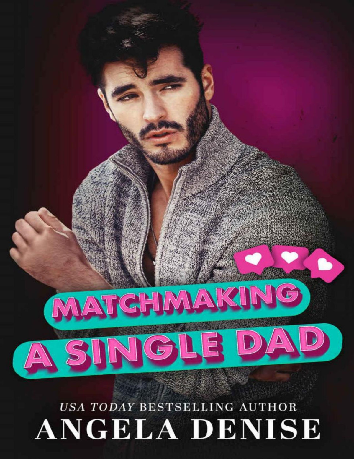 Matchmaking A Single Dad Highland Hills Angela Denise