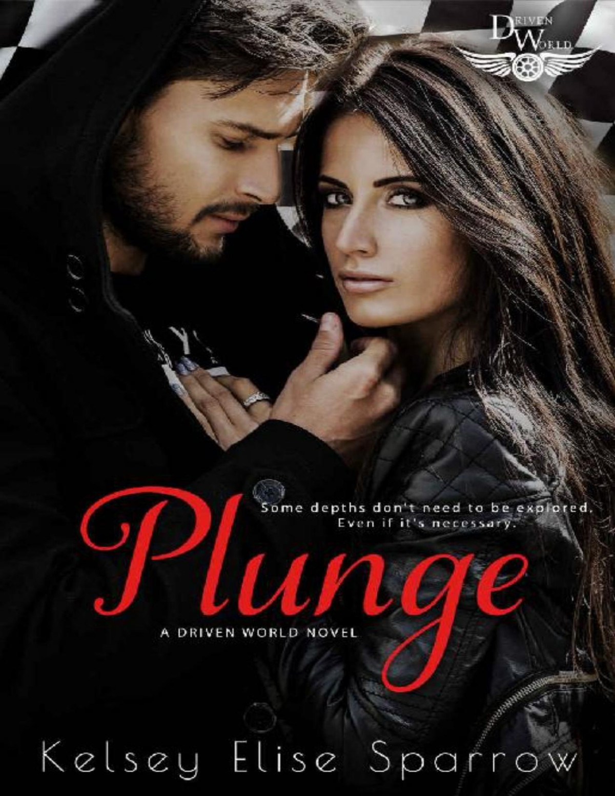Plunge A Driven World Novel Kelsey Elise Sparrow Kb Worlds