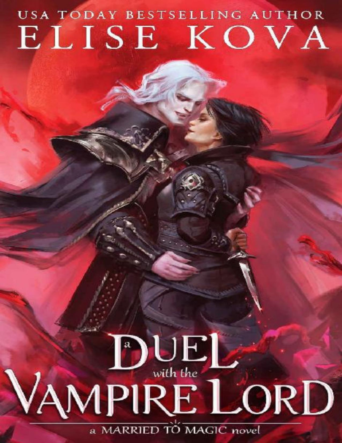 A Duel With The Vampire Lord Married To Magic Elise Kova