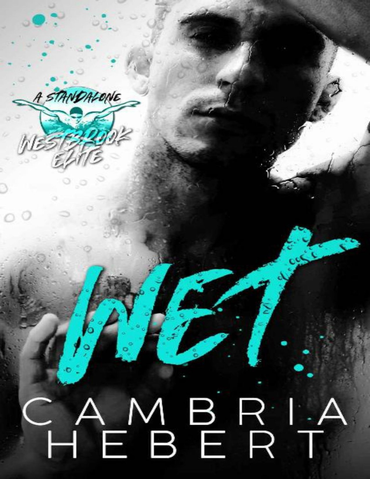 Wet A Westbrook Elite Standalone Cambria Hebert