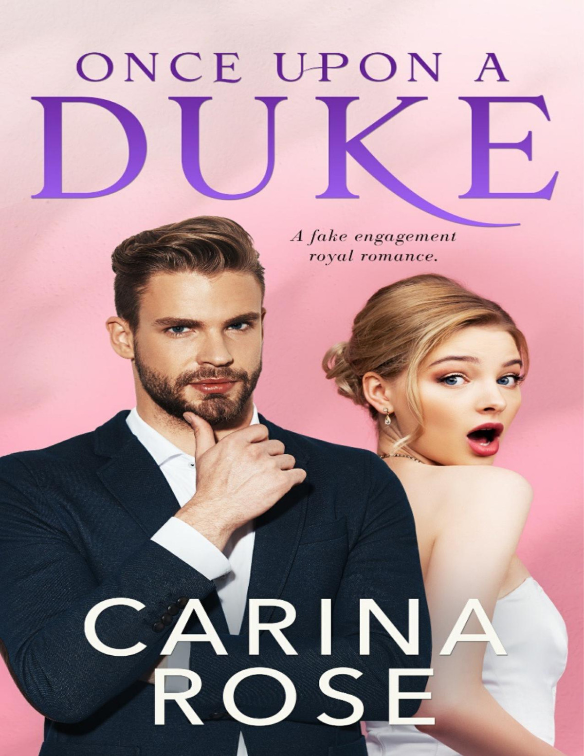 Once Upon A Duke Carina Rose
