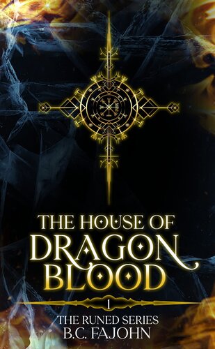 The House Of Dragon Blood B C Fajohn