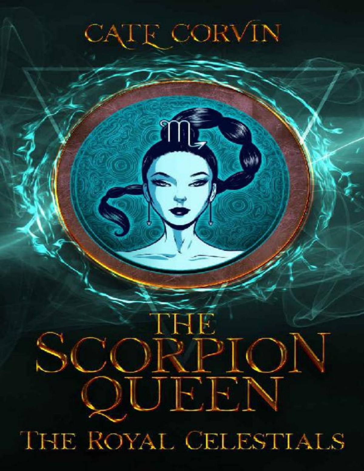 The Scorpion Queen The Royal Celestials Book 8 Cate Corvin