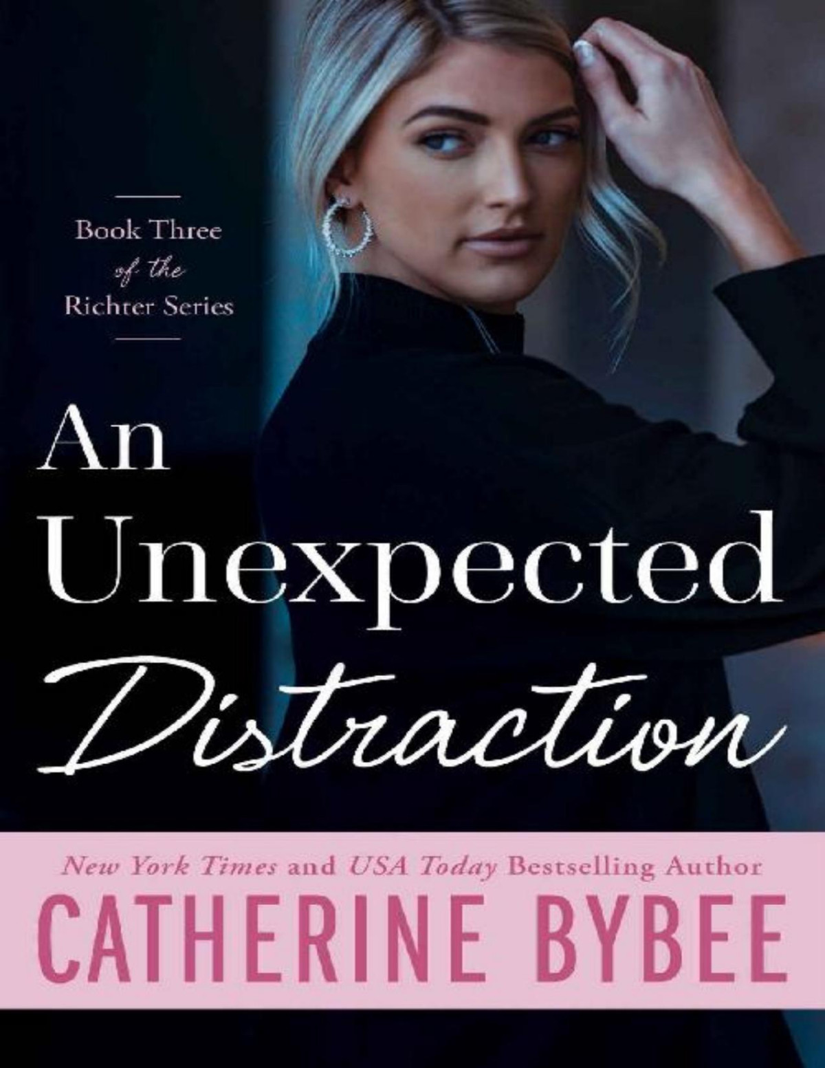 An Unexpected Distraction Richter Catherine Bybee