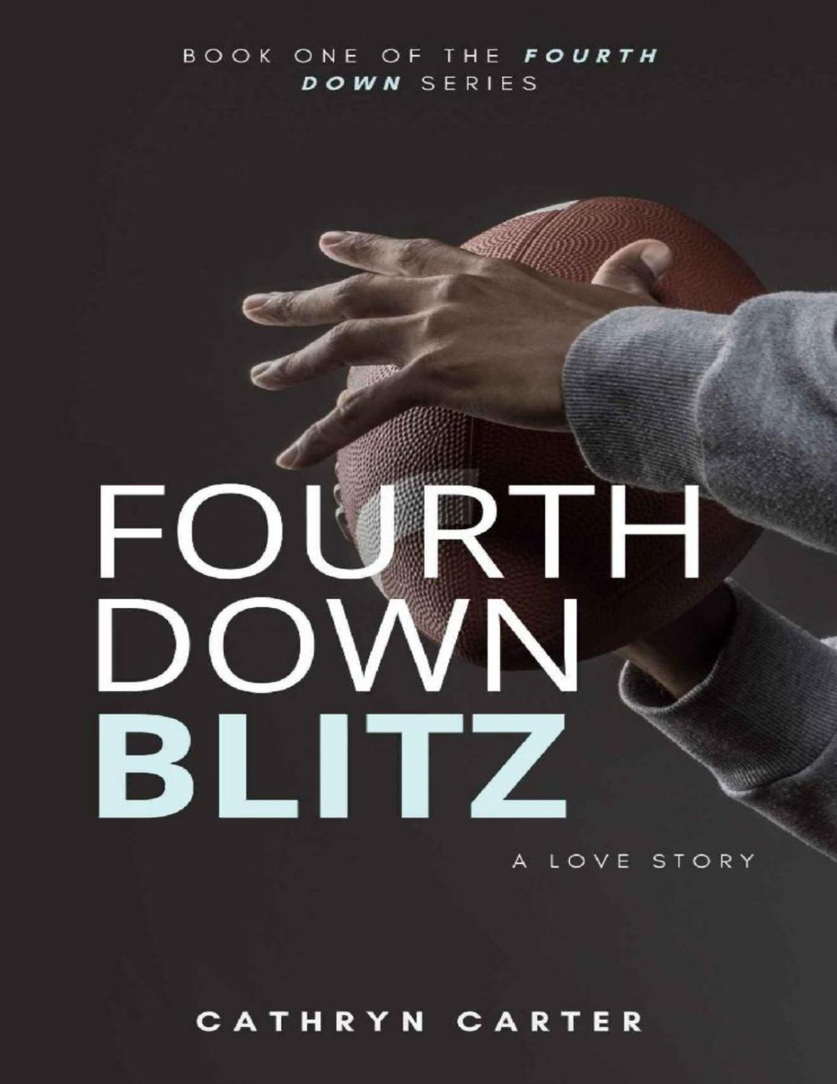 Fourth Down Blitz Cathryn Carter