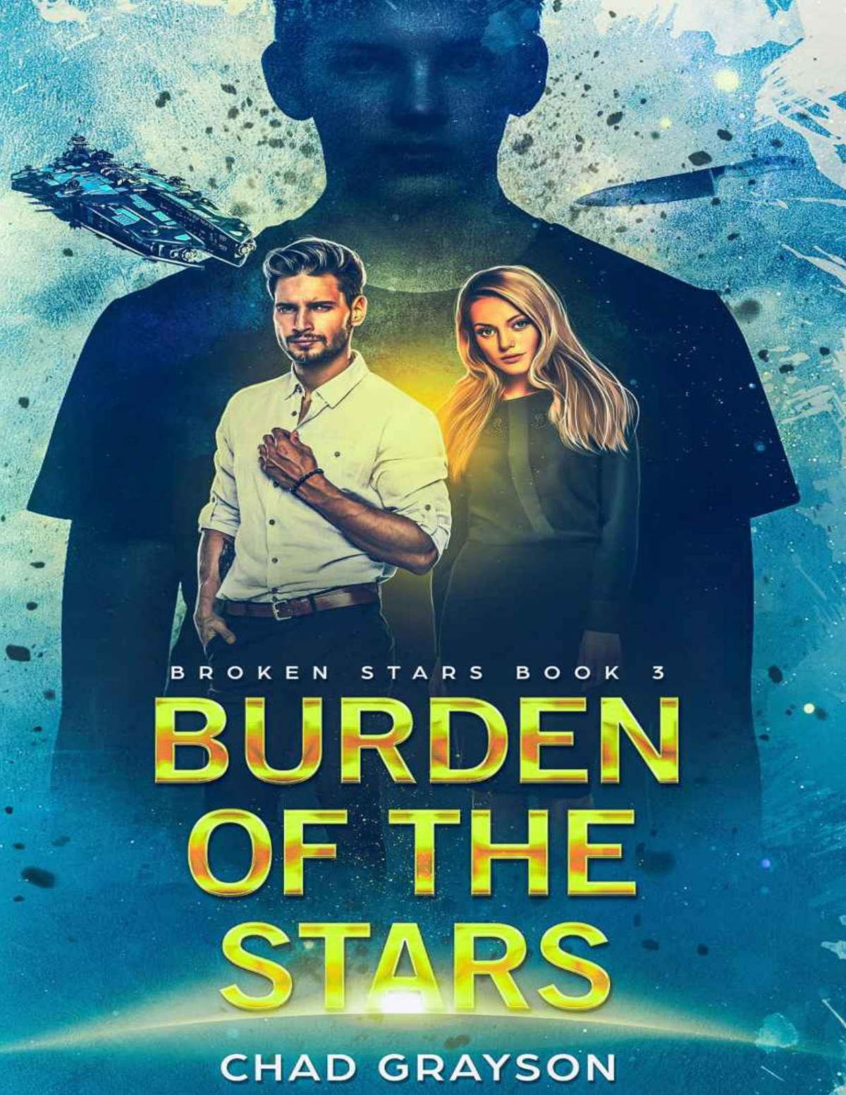 Burden Of The Stars Chad Grayson