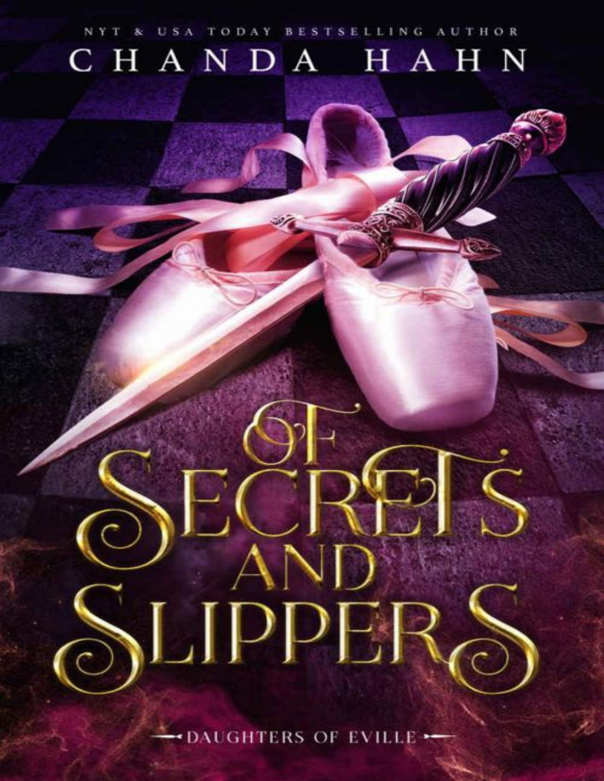 Of Secrets And Slippers Daughters Of Eville Book 7 Chanda Hahn