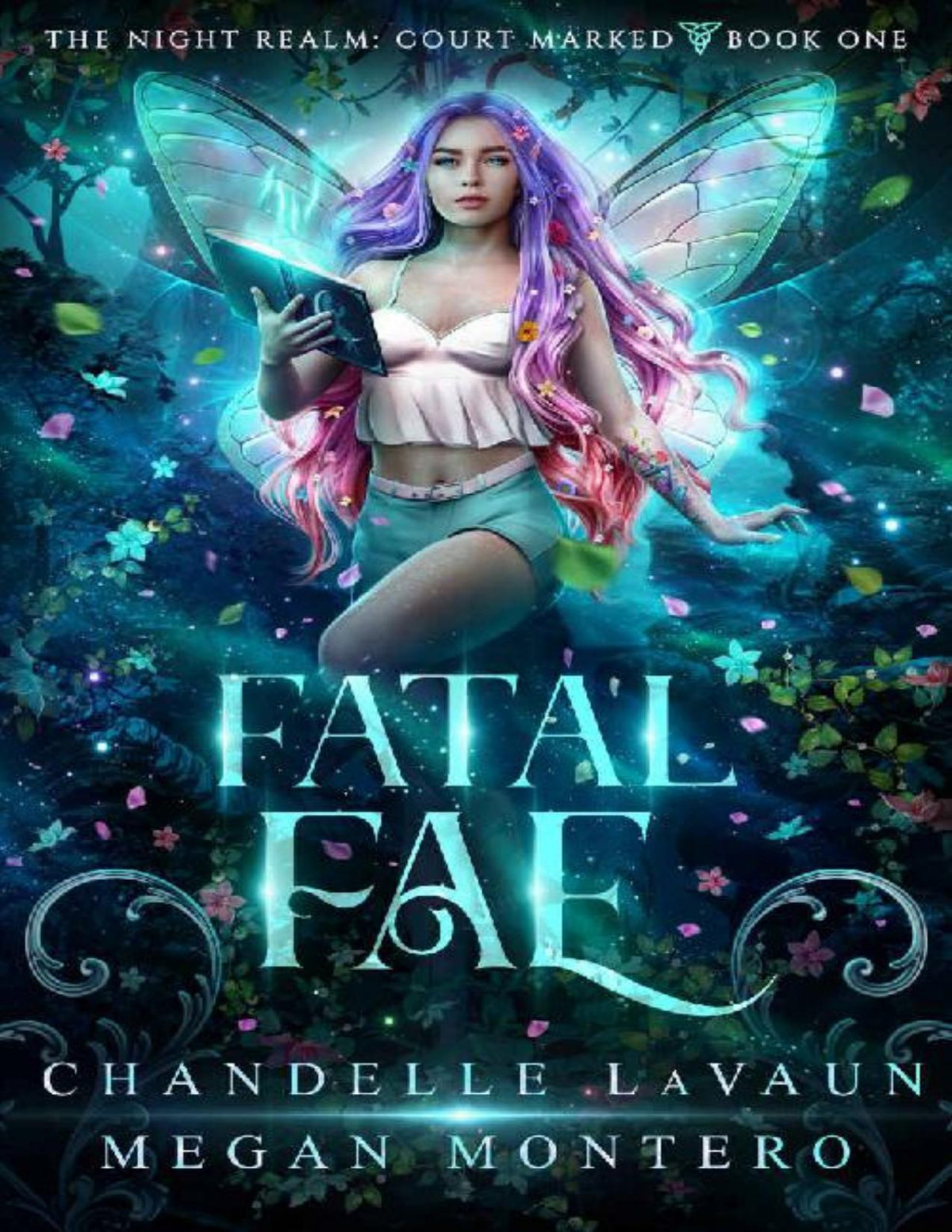 Fatal Fae The Night Realm Court Marked Book 1 Chandelle Lavaun Megan Montero