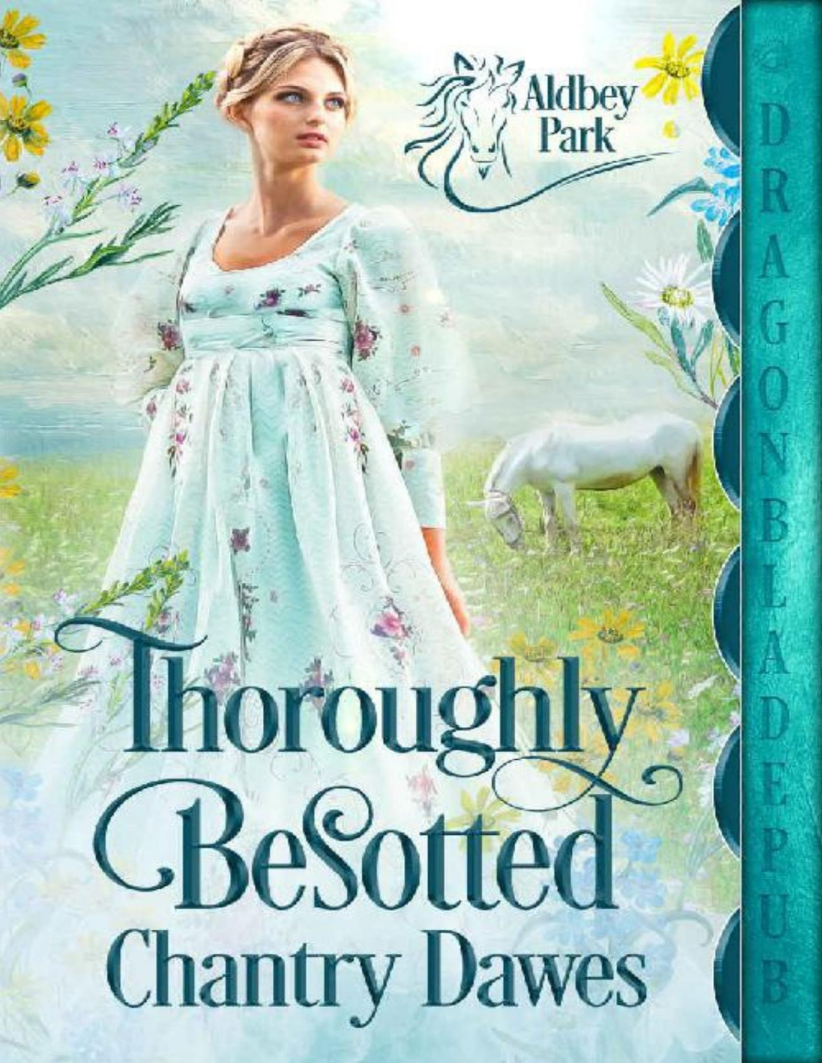 Thoroughly Besotted Aldbey Park Book 2 Chantry Dawes