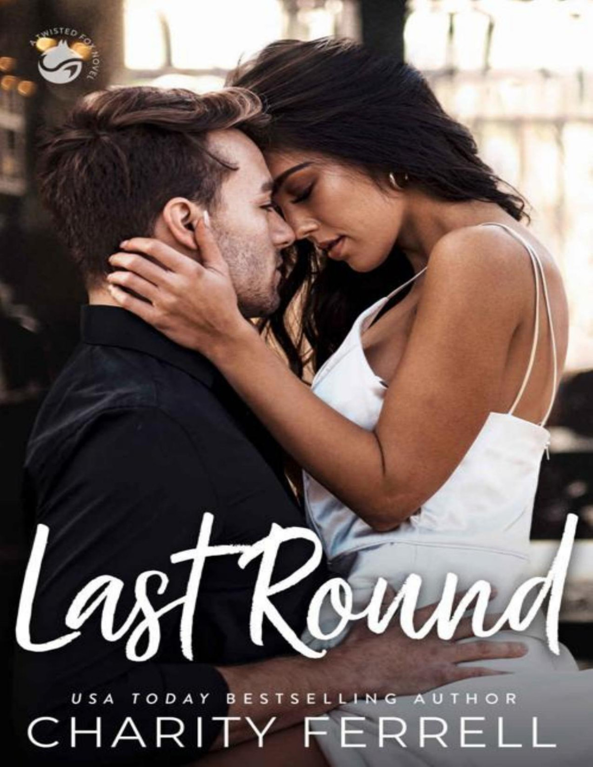 Last Round Twisted Fox Book 5 Charity Ferrell