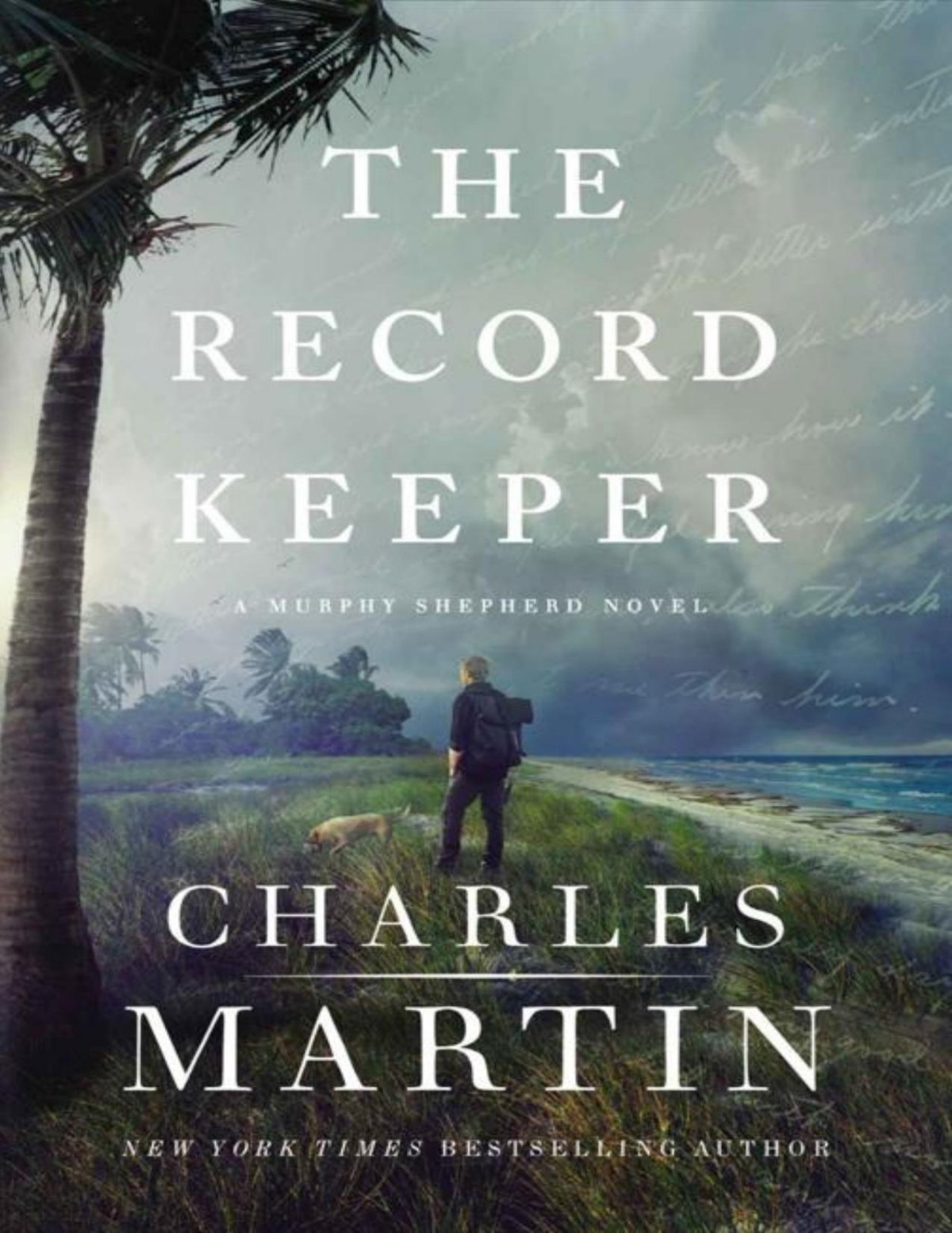 The Record Keeper A Murphy Shepherd Novel Charles Martin