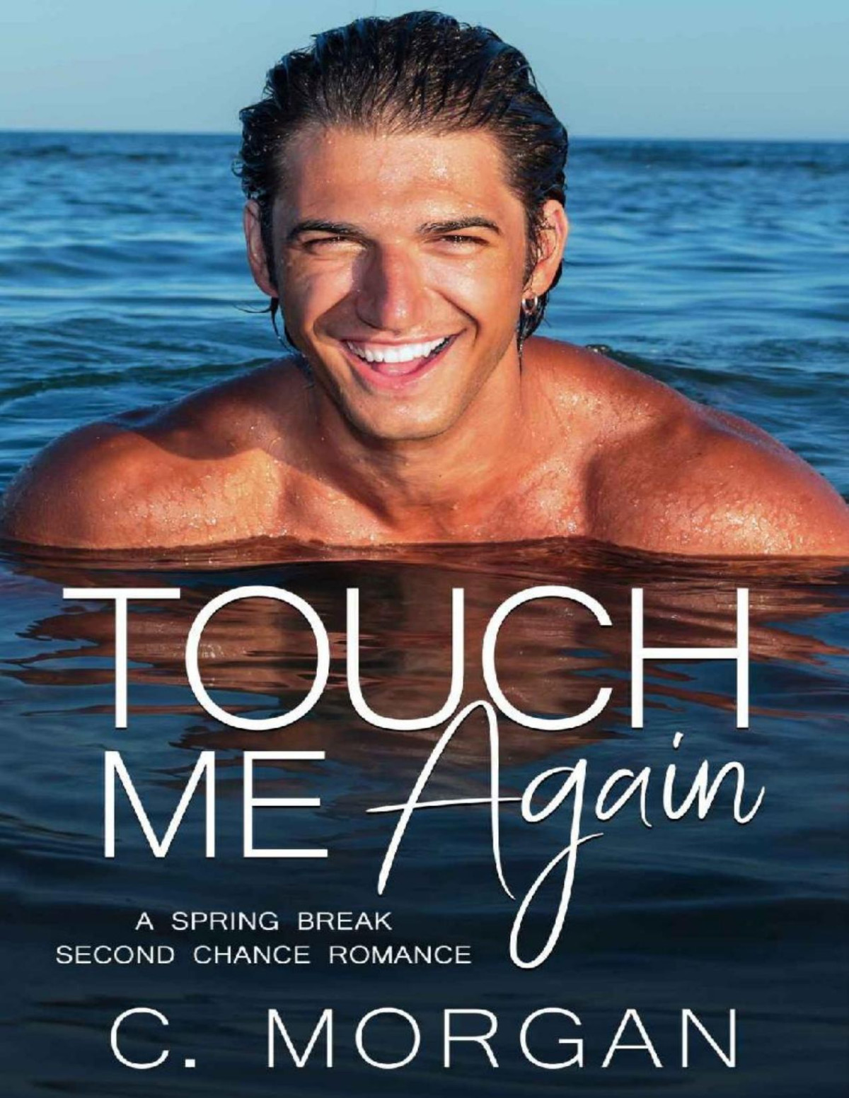 Touch Me Again C Morgan