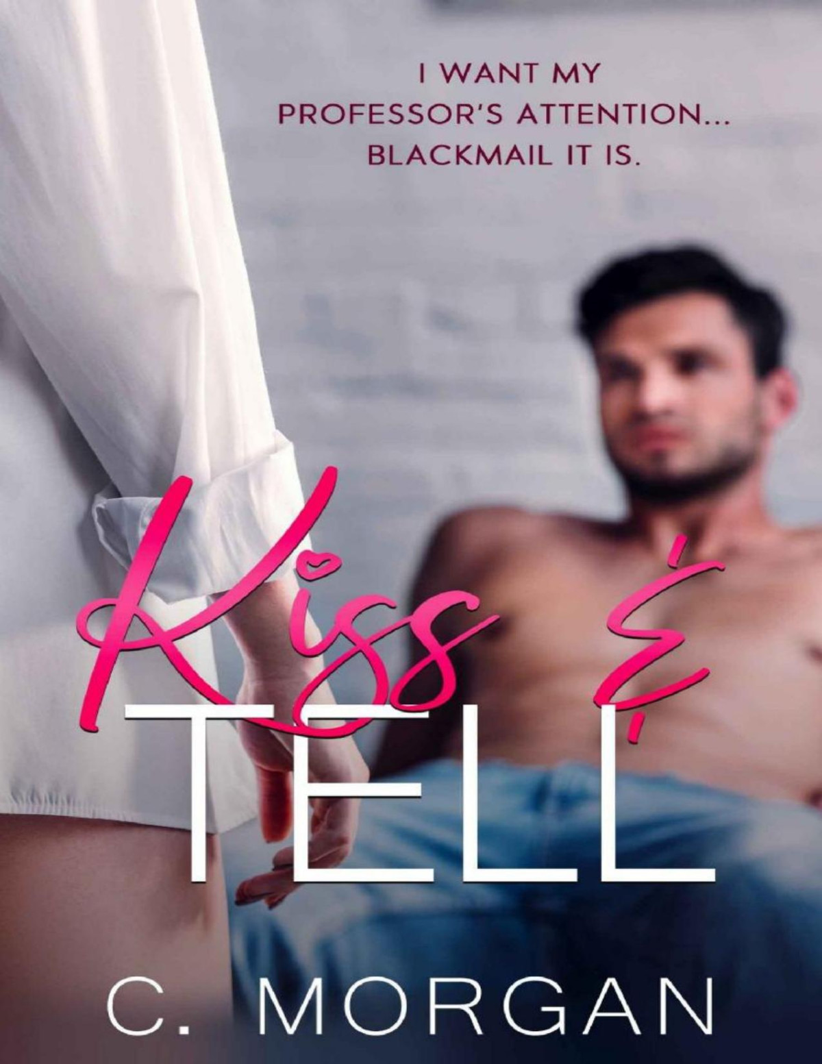 Kiss Tell C Morgan