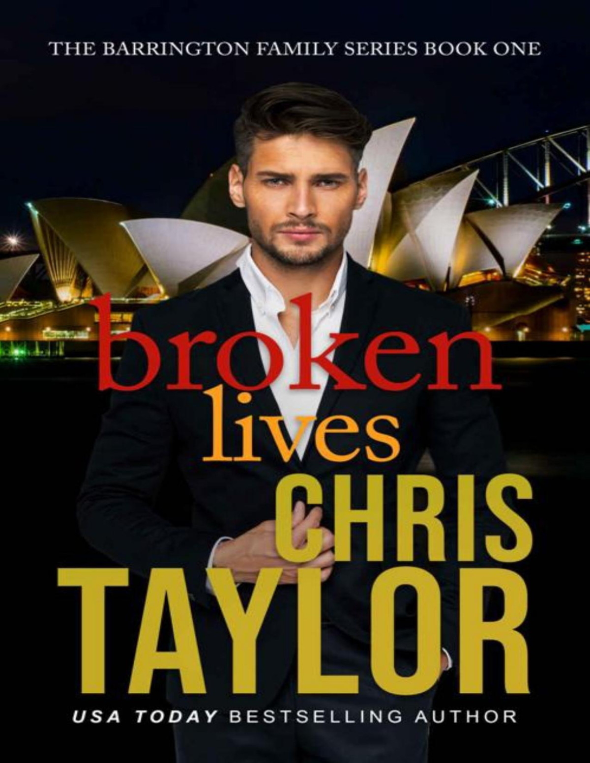 Broken Lives The Barrington Family Series Book 1 Chris Taylor