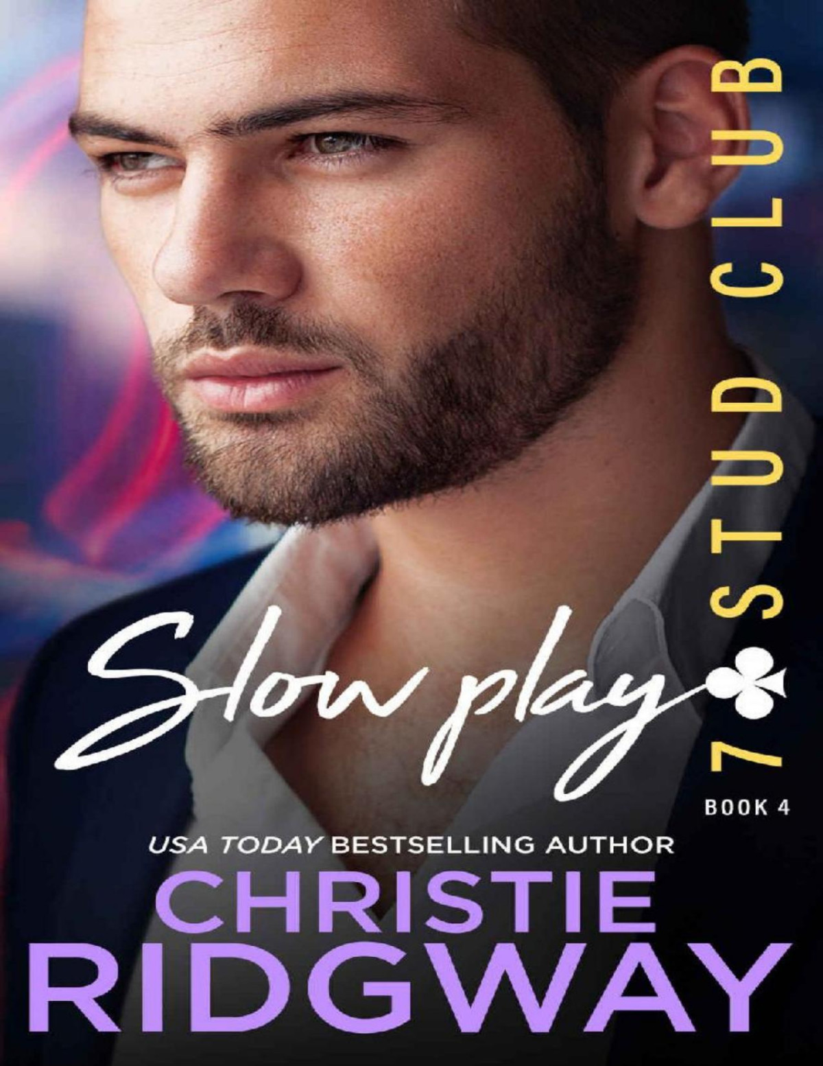 Slow Play 7stud Club Book 4 Christie Ridgway