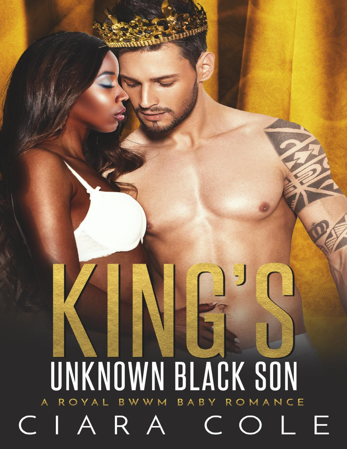 Kings Unknown Black Son A Royal Bwwm Baby Romance Cole Ciara