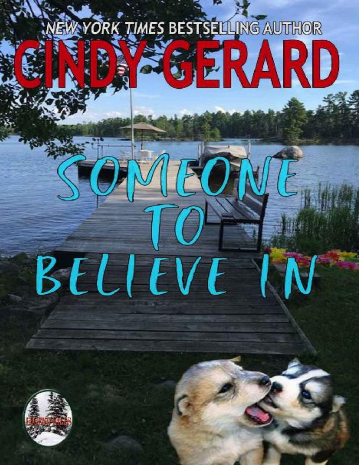 Someone To Believe In Legend Lake Trilogy Book 3 Cindy Gerard