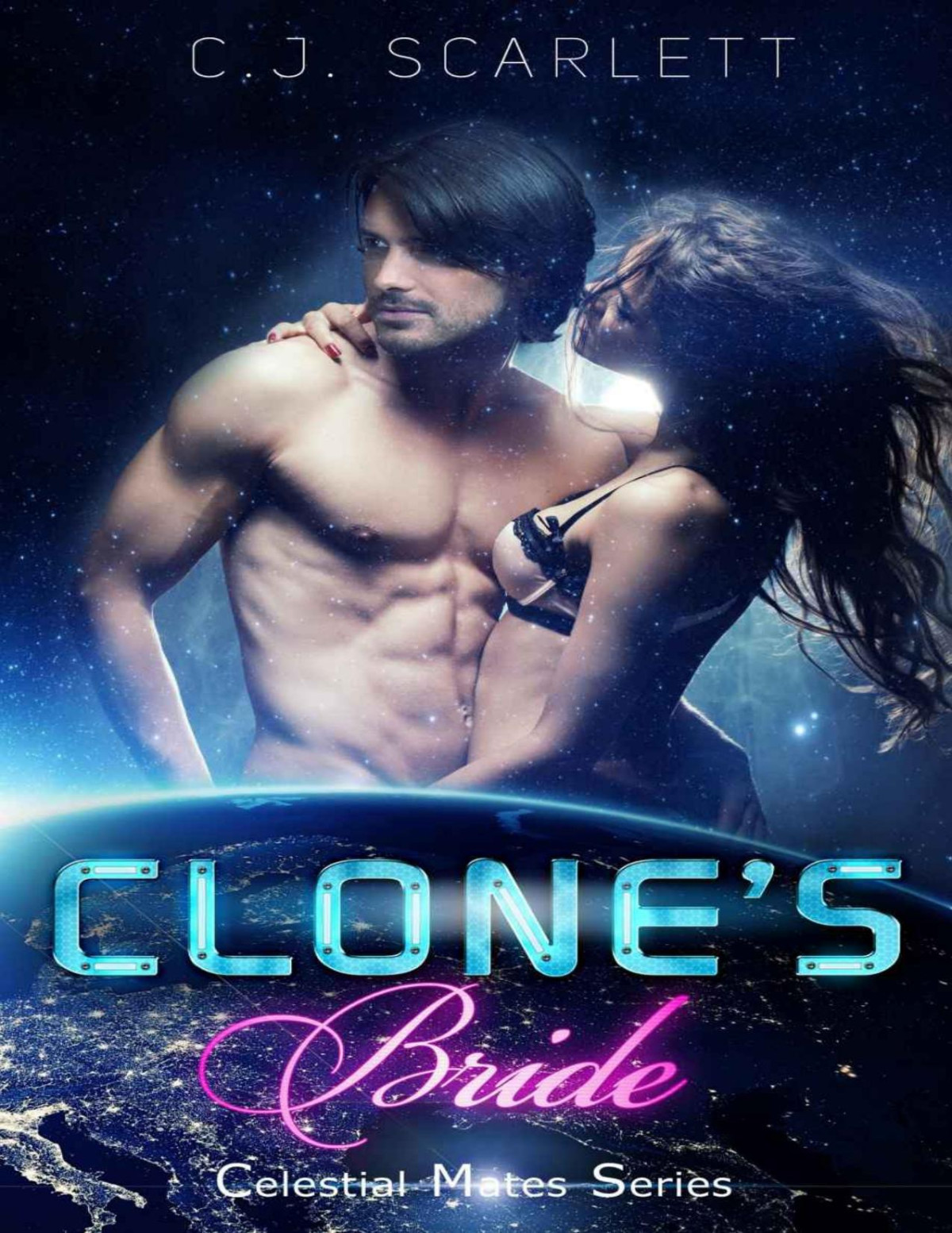 Clones Bride Alien Scifi Romance Celestial Mates Book 2 Cj Scarlett