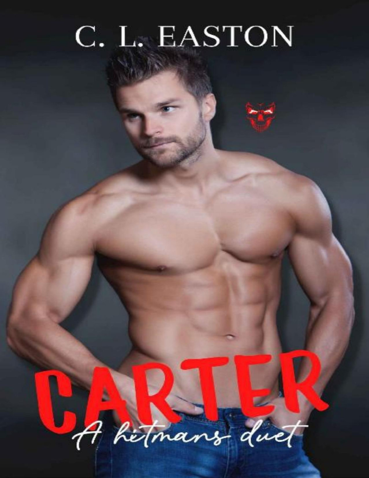Carter Enemies To Lovers A Hitmans Duet Book 2 C L Easton