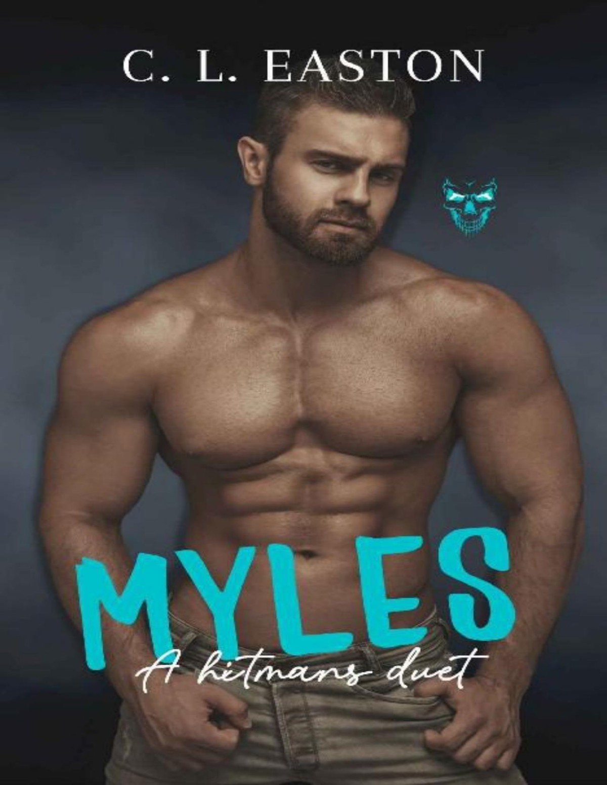 Myles Dark Hitman Romance A Hitmans Duet Book 1 C L Easton