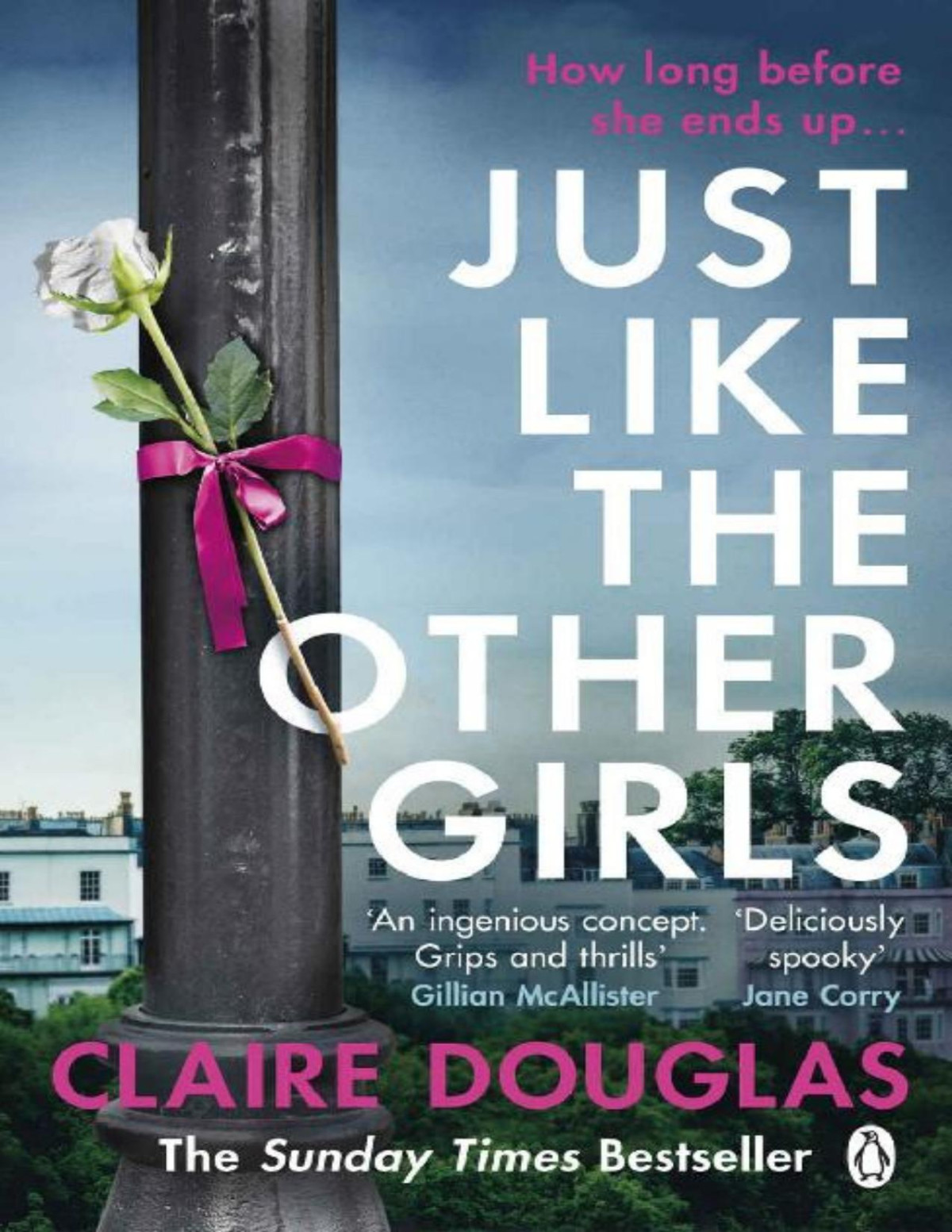 Just Like The Other Girls Claire Douglas