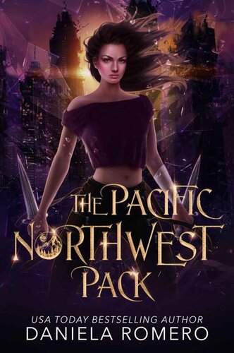 The Pacific Northwest Pack A 6 Book Urban Fantasy Collection Daniela Romero