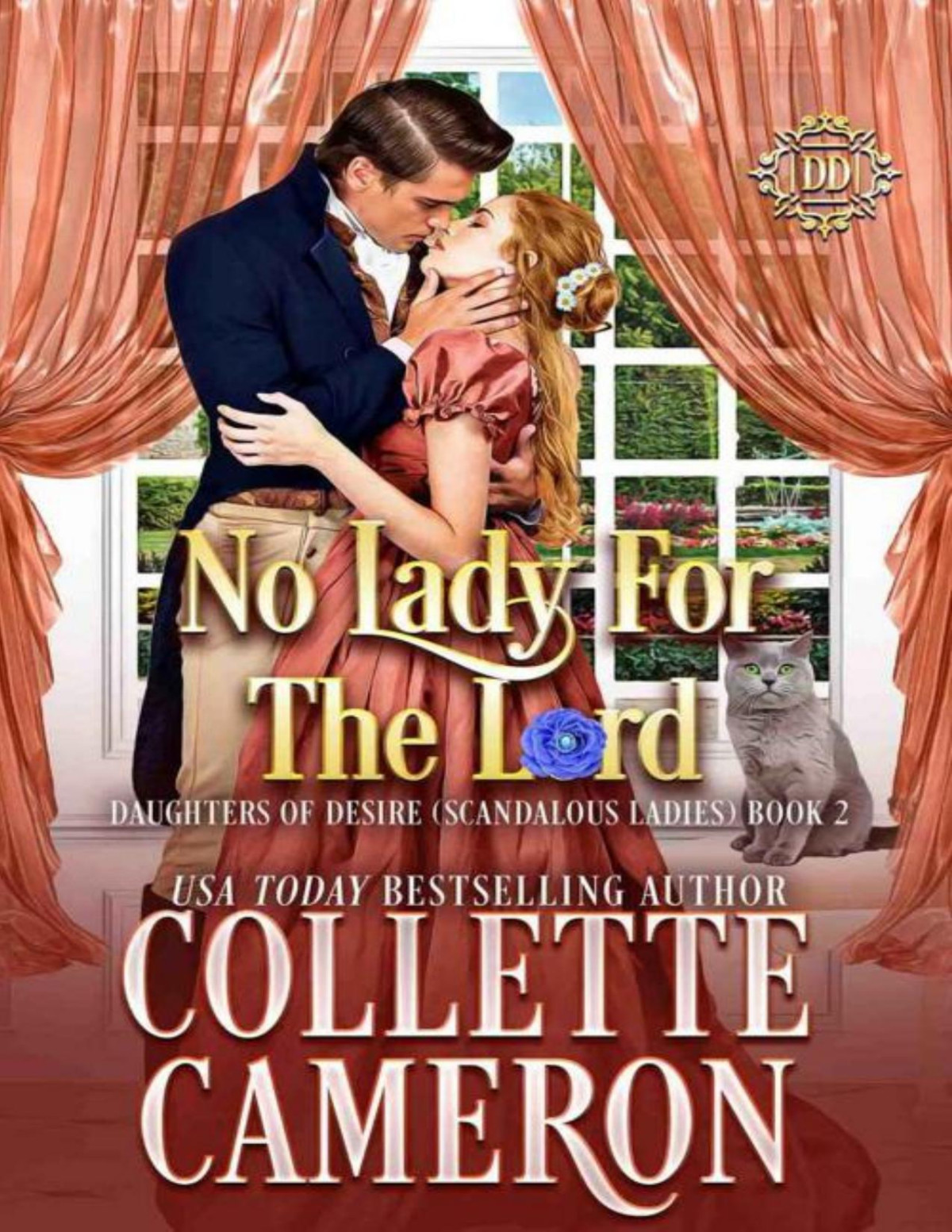 No Lady For The Lord A Sweet Regency Romance Daughters Of Desire Scandalous Ladies Book 2 Collette Cameron