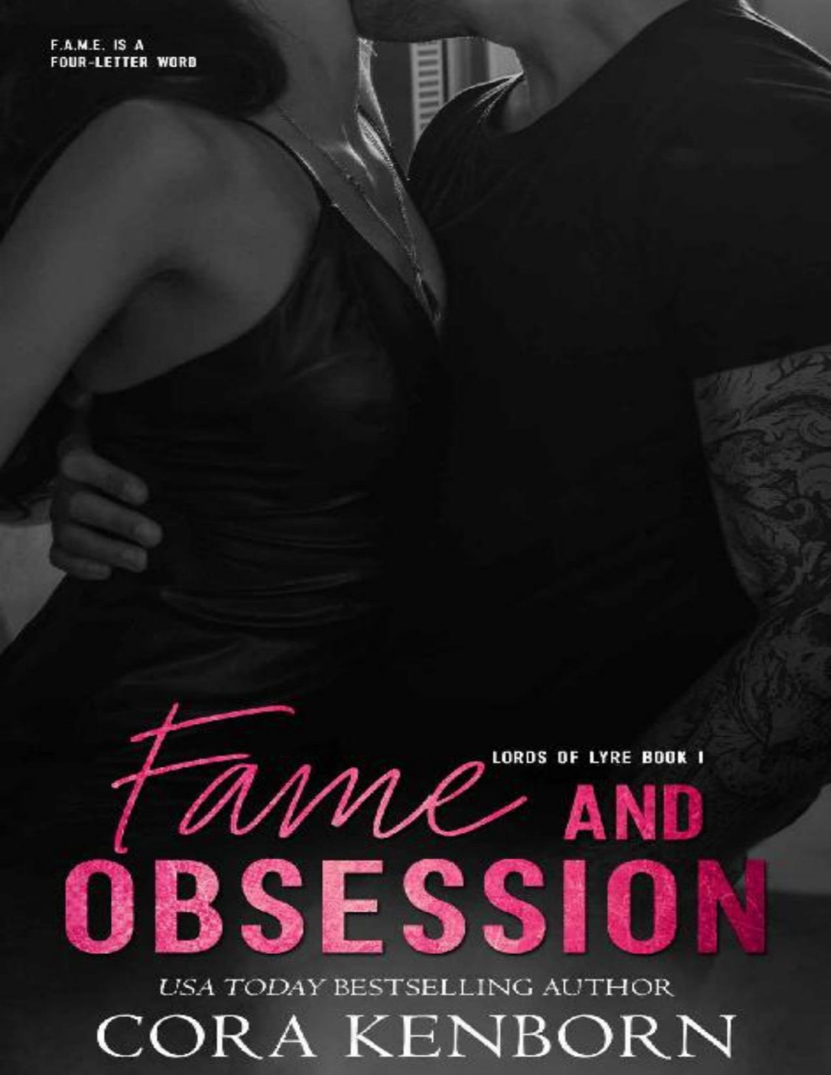 Fame And Obsession A Rock Star Romantic Suspense Lords Of Lyre Book 1 Cora Kenborn