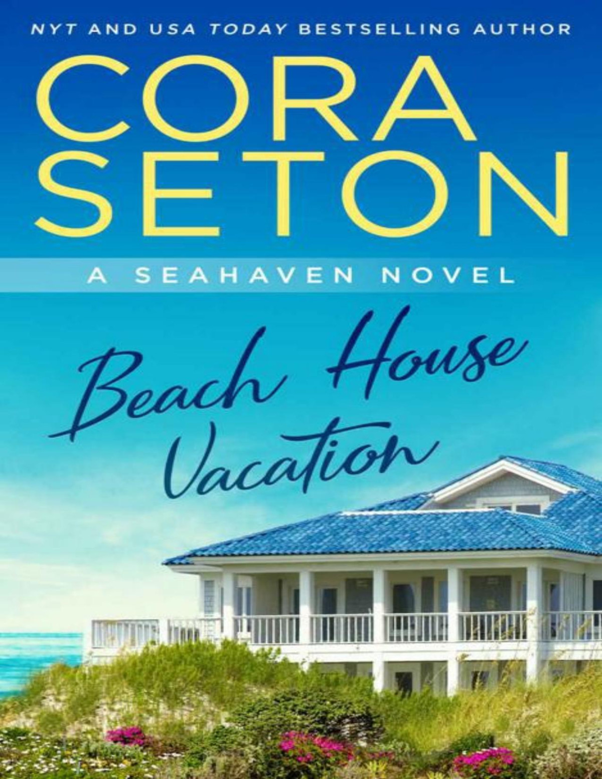 Beach House Vacation The Beach House Trilogy Book 2 Cora Seton